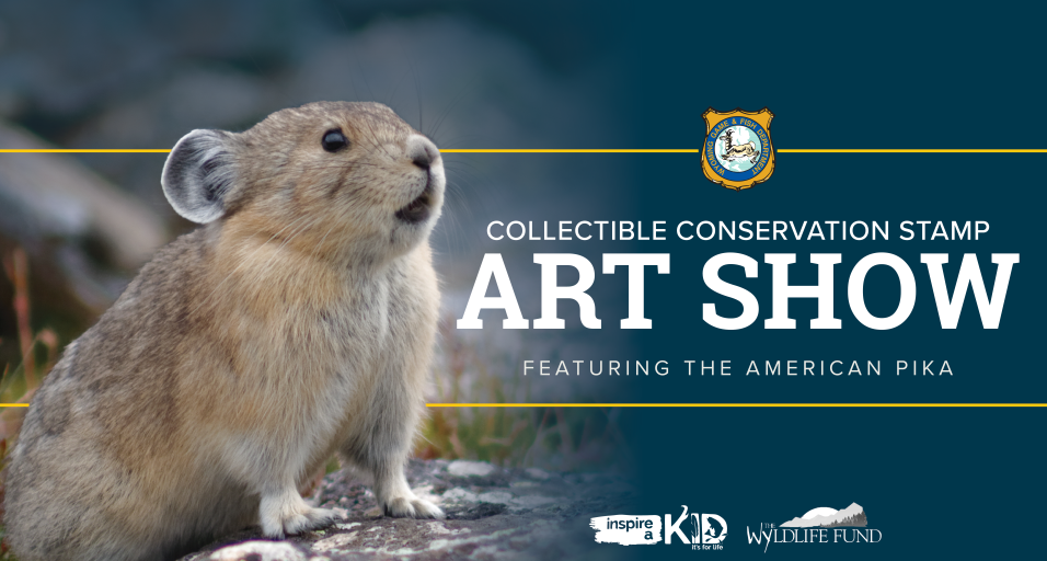 A pika featured next to the Game and Fish shield with white text that says, "Collectible Conservation Stamp Art Show - Featuring the American Pika"